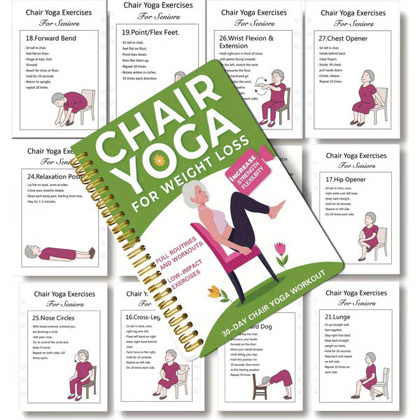 The Complete Guide to Chair Yoga for Seniors Over 60: 40+ Low-Impact Easy Exercises to Restore Strength, Mobility, Balance, and Lose Weight